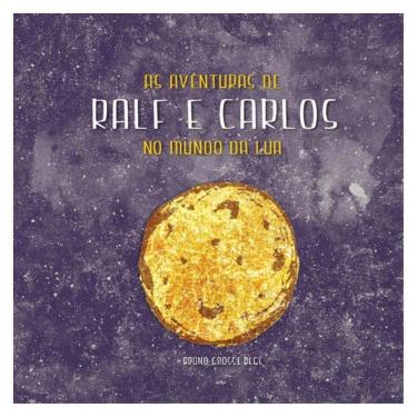 Imagem de As Aventuras De Ralf E Carlos No Mundo Da Lua