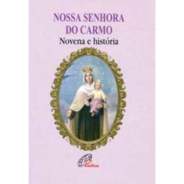 Imagem de Nossa Senhora Do Carmo - Novena e História