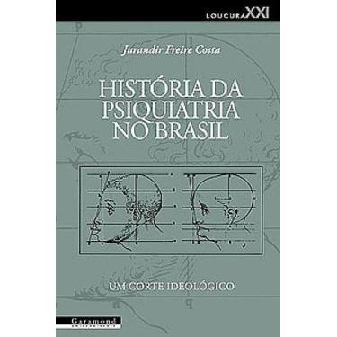 Imagem de Livro - História da psiquiatria no Brasil