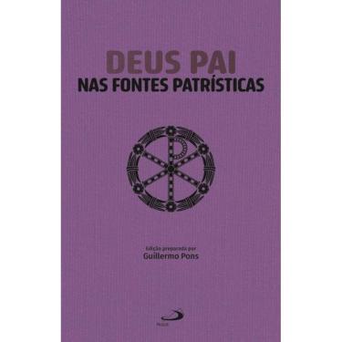 Imagem de Deus Pai Nas Fontes Patrísticas