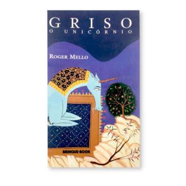Imagem de Griso O Unicórnio - Editora Brinque Book