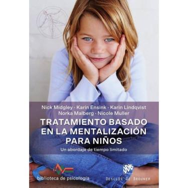 Imagem de Tratamiento basado en la mentalización para niños. Un abordaje de tiempo limitado - Espanhol