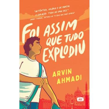 Imagem de Foi Assim Que Tudo Explodiu