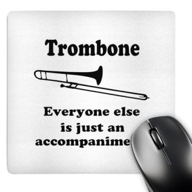 Imagem de 3Drose Mouse pad LLC 20 x 20 x 0,65 cm, trombone todo mundo é apenas um acompanhamento. Piada de amantes de música (Mp_113652_1)