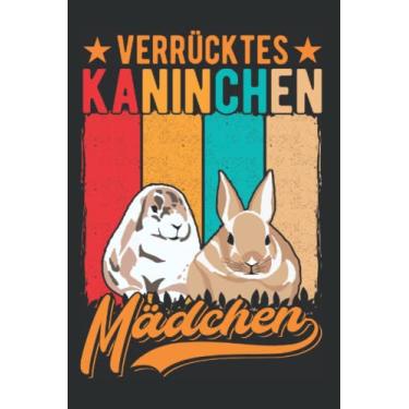 Imagem de Kaninchen Tagesplaner: Verrücktes Kaninchen Mädchen Hase Kaninchen/Kalender 2022 / Wochenplaner Tagesplaner Planer/Planungsbuch To-Do-Liste / 6x9 Zoll / 100 ausfüllbare Seiten
