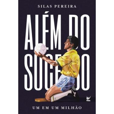 Imagem de Além Do Sucesso: Um E Um Milhão - VIDA EDITORA, 3