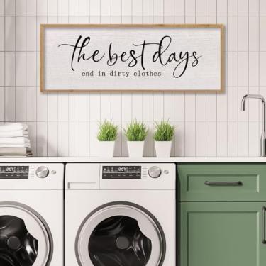 Imagem de LuZhiQiang Placa de lavanderia decoração de parede The Best Days End In Dirtiest Clothes Sinais arte de parede 81 × 30 cm grande moldura de madeira pendurada (madeira)
