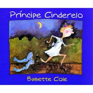 Imagem de Livro - Príncipe Cinderelo - Babette Cole