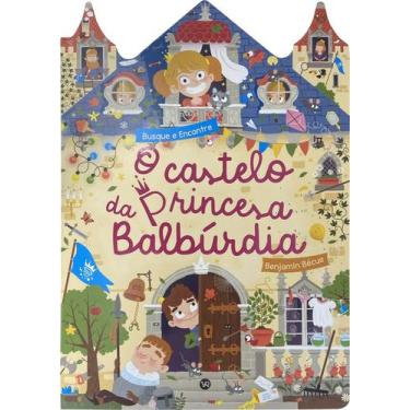 Imagem de Livro - O Castelo da Princesa Balbúrdia