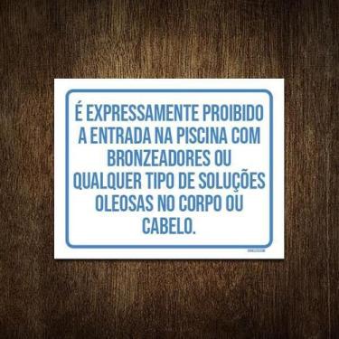 Imagem de Placa Não Entra Piscina Bronzeador Soluções Oleosas 18X23 - Sinalizo.C