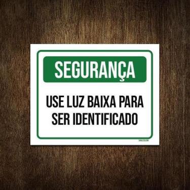 Imagem de Placa De Sinalização - Segurança Use Luz Baixa 18X23 - Sinalizo