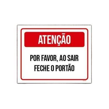 Imagem de Placa Sinalização Atenção Por Favor Sair Feche Portão 27X35 - Sinalizo