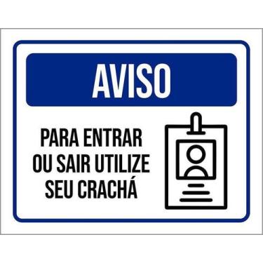 Imagem de Kit 10 Placa Acm Aviso Entrar Sair Utilize Crachá 18X23 - Sinalizo