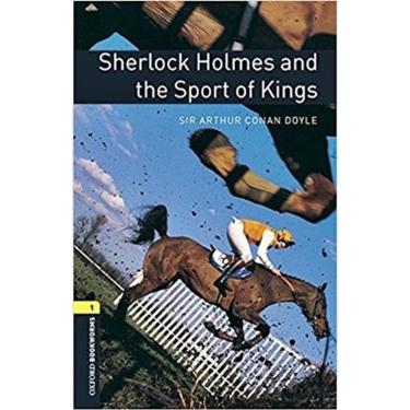Imagem de Sherlock Holmes And The Sport Of Kings - Oxford Bookworms Library - Level 1 - Book With Audio - Third Edition