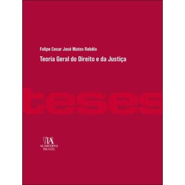 Imagem de Livro - Teoria Geral Do Direito E Da Justica - ALMEDINA, 1, 16 X 21