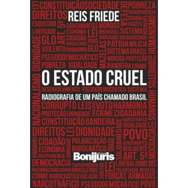 Imagem de Estado Cruel, O - Radiografia De Um País Chamado Brasil - Bonijuris, 3