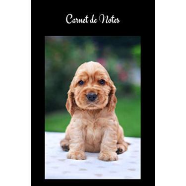 Imagem de Carnet de Notes: Cocker. Cahier de notes chien chiot Cocker. Joli cahier de 100 pages lignées numérotées avec sommaire format 6x9 (A5). Joli livret de ... format A5, carnet d’écriture, mots de passe