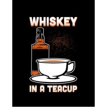 Imagem de Whisky Whiskey In A Teacup Notebook: Notebook with Diggers