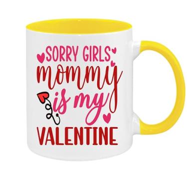 Imagem de SpreadPassion Caneca de café Sorry Girls Mommy Is My Valentine, presente para namorado e namorada, ideia de presente de dia dos namorados, presente para marido e esposa, ideia de presente de