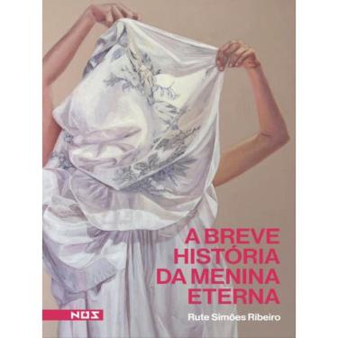 Imagem de A Breve História Da Menina Eterna