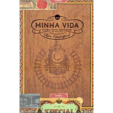 Imagem de Minha Vida Fora dos Trilhos