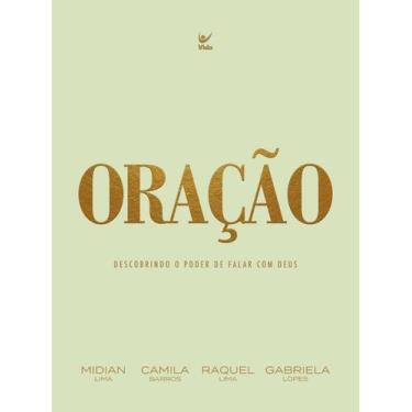 Imagem de Oração - Descobrindo o Poder de Falar Com Deus - VIDA EDITORA, Sortido