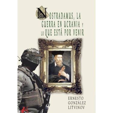 Imagem de Nostradamus, la guerra en Ucrania y lo que está por venir - Espanhol