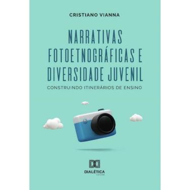 Imagem de Narrativas Fotoetnográficas E Diversidade Juvenil - Português