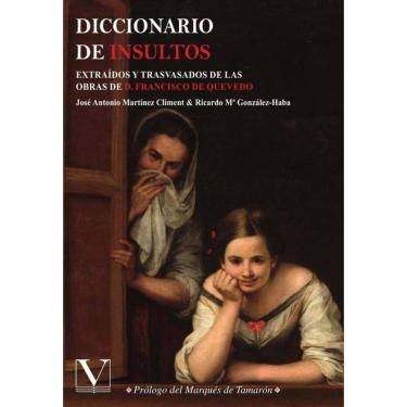 Imagem de Diccionario de insultos o Breviario de pullas o Vademécum de términos arrojadizos - Espanhol