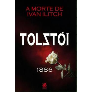 Imagem de Livro - A Morte de Ivan Ilitch - Camelot Editora