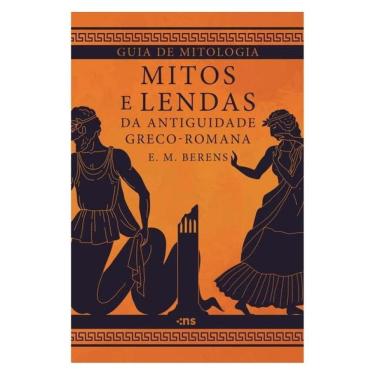 Imagem de Guia De Mitologia: Mitos E Lendas Da Antiguidade Greco-Romana