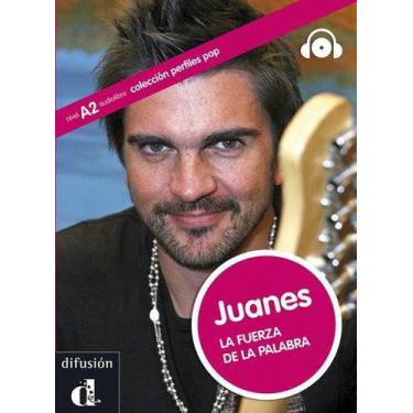 Imagem de Juanes La Fuerza De La Palabra - Perfiles Pop - A2 -Libro+Cd