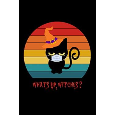 Imagem de What‘s up, whitches? Cat notebook: Great lined cat notebook for Halloween, 120 sites to hold onto thoughts and ideas, 9 x 6 Zoll, a gift to all who love cats.