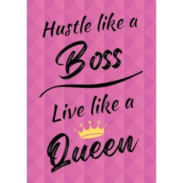 Imagem de Hustle Like A Boss, Live Like A Queen - Motivational/Inspirational Quote Journal (A5) 100 lined pages