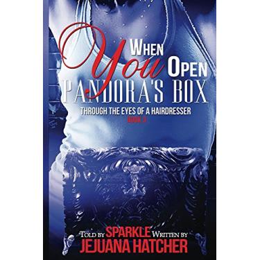 Imagem de When You Open Pandora's Box: Through The Eyes Of A Hairdresser (English Edition)
