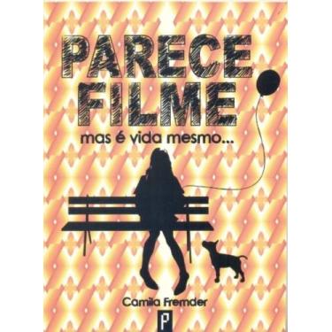 Imagem de Parece filme: mas e vida mesmo - SELO EDITORIAL PROLOGO LTDA EPP, 3