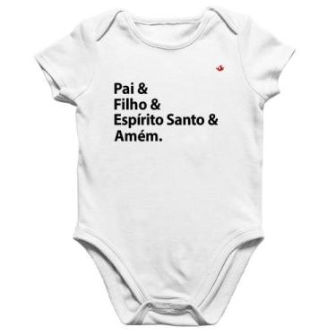 Imagem de Body Bebê Algodão Pai, Filho, Espírito Santo, Amém - Foca na Moda, Bra