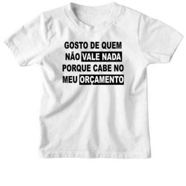 Imagem de Camiseta Infantil Gosto de quem nao vale nada - Alearts, 12