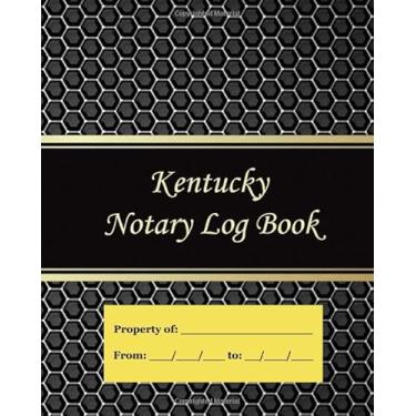 Imagem de Kentucky Notary Log Book: Notary Records Journal:Official Notary Journal:Public Notary Records Book.100 Pages 200 Records. Large size. 8x10. #5