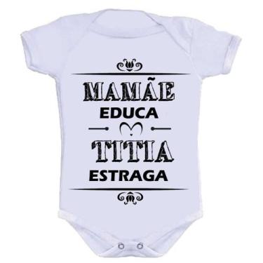 Imagem de Body Divertido - Mamãe Educa Titia Estraga - KALUNDU KIDS, GG