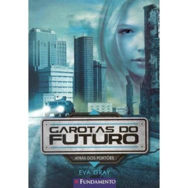 Imagem de Garotas do Futuro 01 - Atrás dos Portões