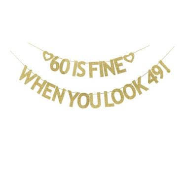 Imagem de SNFHWL 60 Is Fine When You Look 49 Banner, Placa de festa de aniversário de 60 anos, homens | Mulheres 60 anos de idade Festa de Aniversário Bunting Decorações Suprimentos Ouro Glitter Adereços