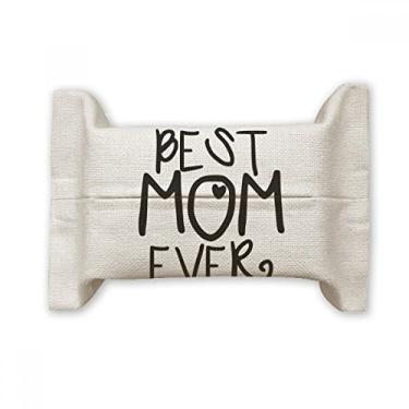 Imagem de Best Mom Ever Words Suporte de capa de papel para lenços faciais de algodão e linho