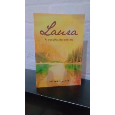 Imagem de Laura a escolha do destino - Ribeirão Gráfica