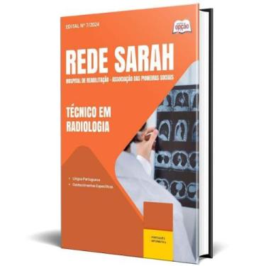 Imagem de Apostila Rede Sarah 2024 - Técnico Em Radiologia - Apostilas Opção