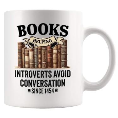 Imagem de Books Helping Introverts Avoid Conversation Since 1454 Book Lover Gifts Librarian Introvert Abibliophobia Anti Social People Funny Ceramic Mug Branca 325 ml