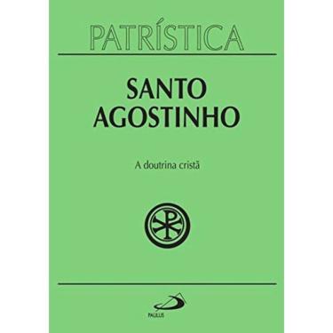 Imagem de Patristica - Vol. 17 - A Doutrina Crista