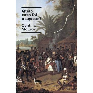 Imagem de Livro - Quão caro foi o açúcar?