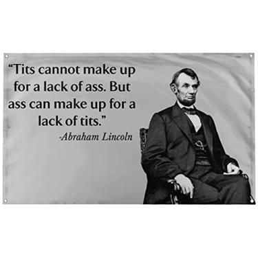 Imagem de Banger - Honest Abe Lincoln Tits and Ass Quote for Your College Dorm