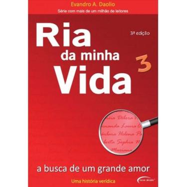 Imagem de Livro - RIA DA MINHA VIDA 3 - A BUSCA DE UM GRANDE AMOR